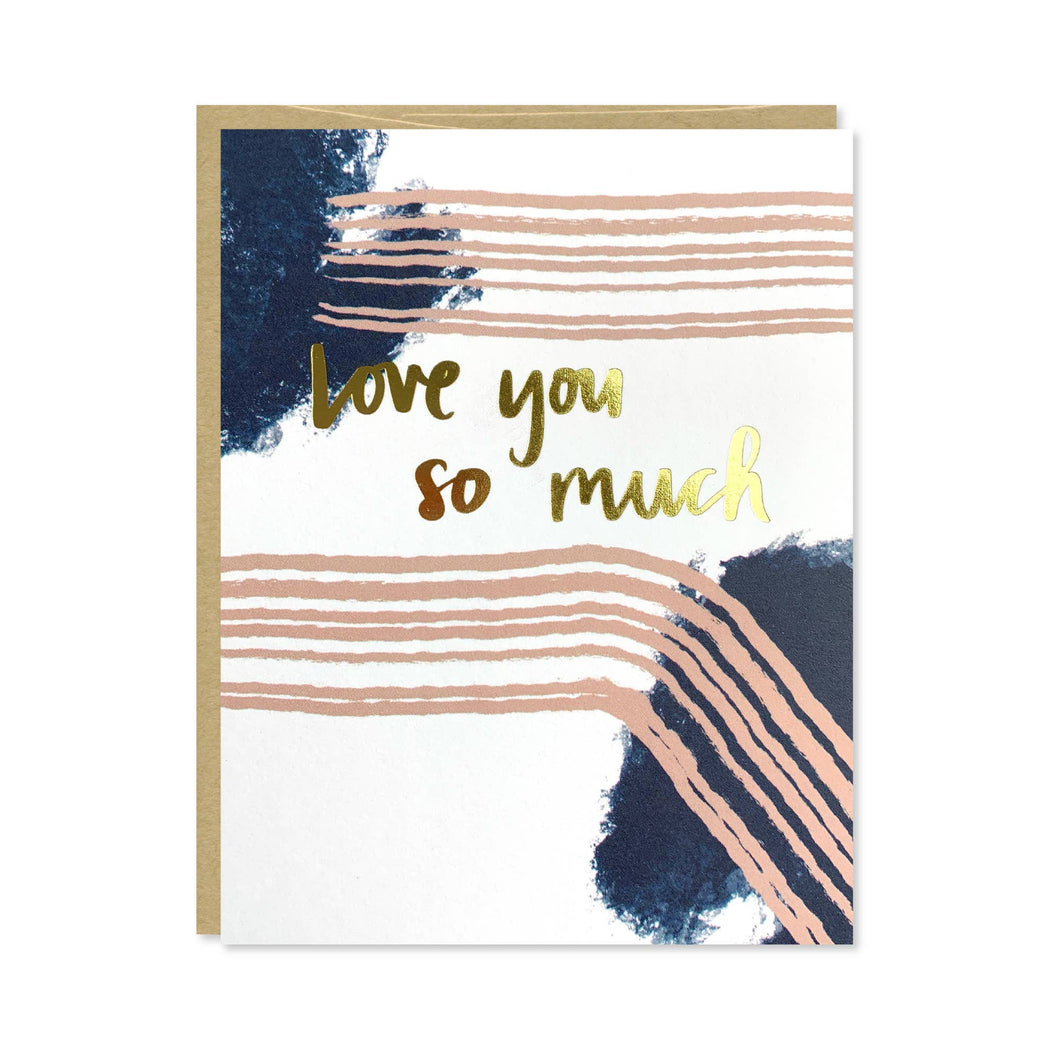 Love You So Much Gold Foil Love Card